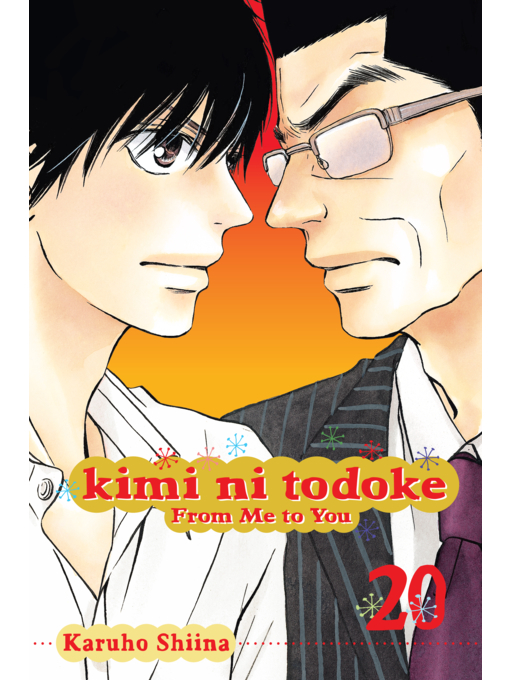 Title details for Kimi ni Todoke: From Me to You, Volume 20 by Karuho Shiina - Available